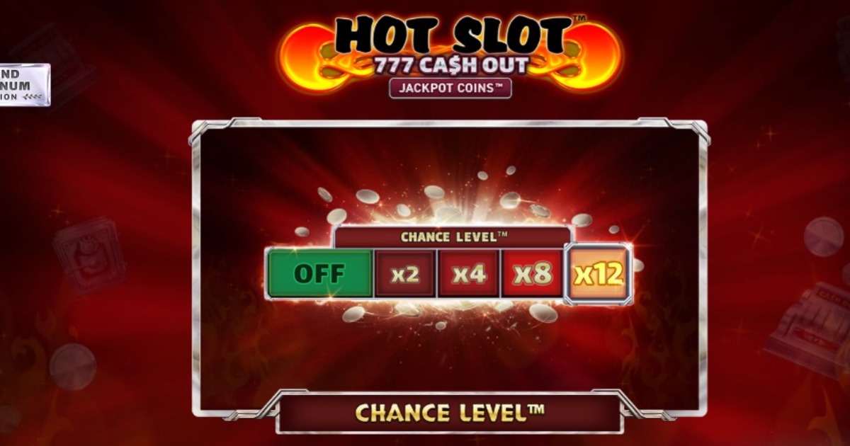 Hot Slot 777 Cash Out Grand Platinum Edition chance level feature